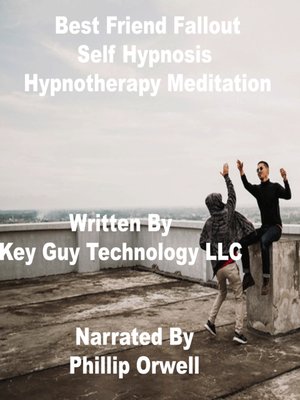 cover image of Best Friend Fallout Self Hypnosis Hypnotherapy Mediation